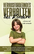 Cover-Bild zum Titel 'Herausforderndes Verhalten bei Kindern erkennen und sicher vermeiden' von 'Sebastian Mertens'