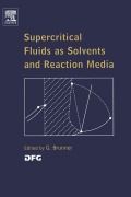 Cover-Bild zum Titel 'Supercritical Fluids as Solvents and Reaction Media' von 'Gerd H. Brunner'