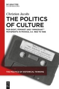 Cover-Bild zum Titel 'The Politics of Culture' von 'Christian Jacobs'