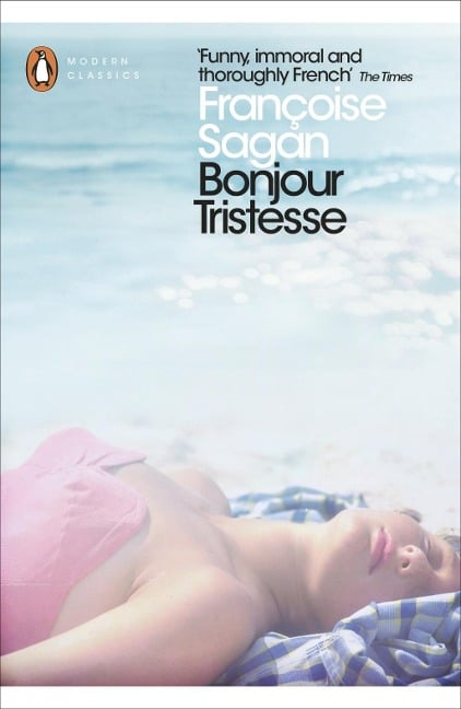 Bonjour Tristesse and A Certain Smile - Françoise Sagan