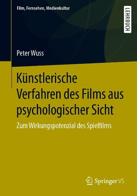Künstlerische Verfahren des Films aus psychologischer Sicht - Peter Wuss