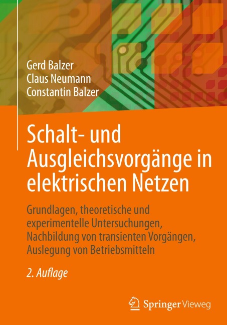 Schalt- und Ausgleichsvorgänge in elektrischen Netzen - Gerd Balzer, Constantin Balzer, Claus Neumann