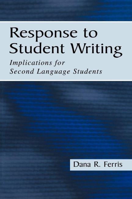 Response To Student Writing - Dana R. Ferris