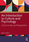 Cover-Bild zum Titel 'An Introduction to Culture and Psychology' von 'Valery Chirkov'