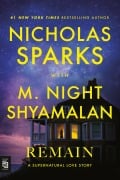 Cover-Bild zum Titel 'Remain' von 'Nicholas Sparks, M. Night Shyamalan'