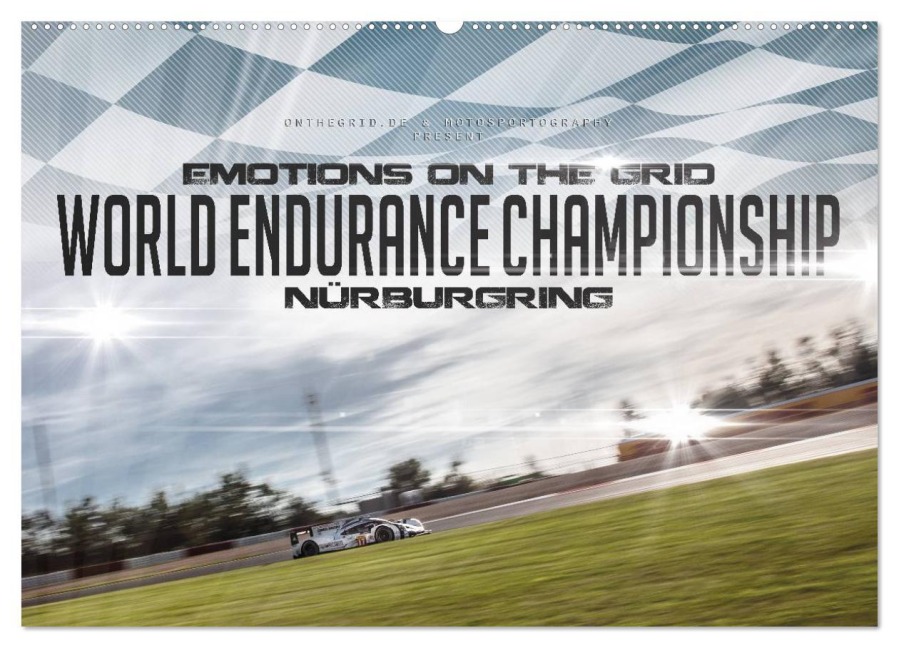 EMOTIONS ON THE GRID - WEC Nürburgring (Wandkalender 2025 DIN A2 quer), CALVENDO Monatskalender - Christian Schick