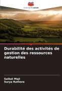 Cover-Bild zum Titel 'Durabilité des activités de gestion des ressources naturelles' von 'Saikat Maji, Surya Rathore'