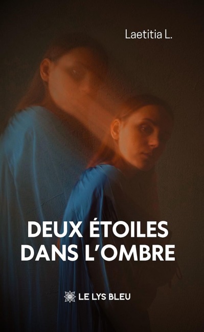 Deux étoiles dans l'ombre - Laetitia L.
