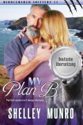 Cover-Bild zum Titel 'Mein Plan B' von 'Shelley Munro'