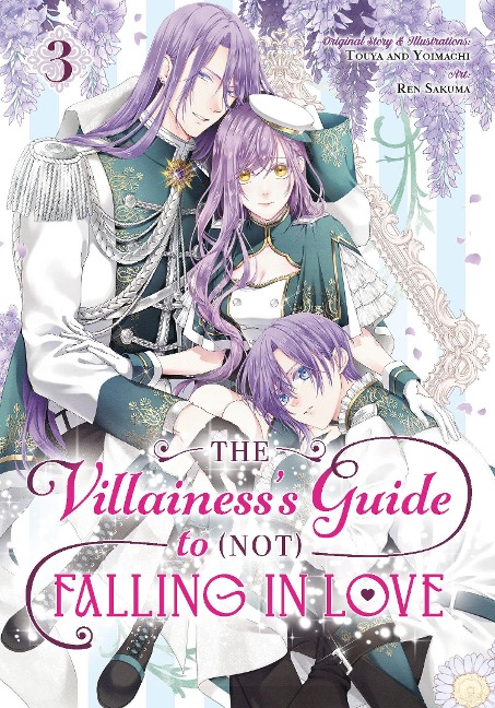 The Villainess's Guide to (Not) Falling in Love 03 (Manga) - Touya, Yoimachi, Ren Sakuma