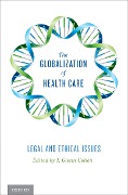 Cover-Bild zum Titel 'The Globalization of Health Care' von 'I. Glenn Cohen'