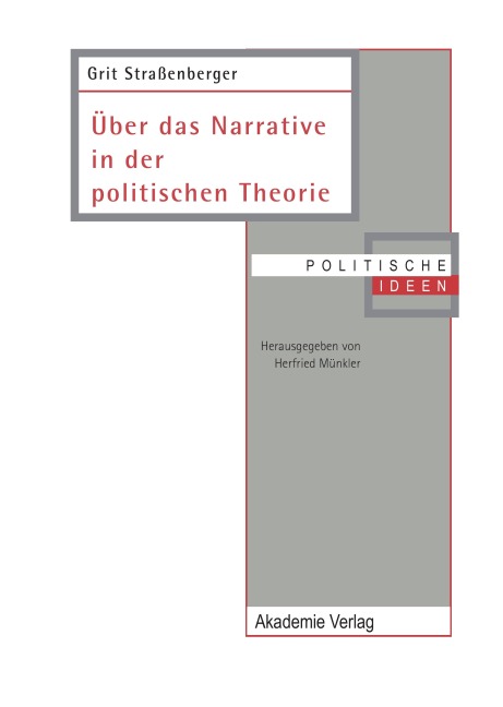 Über das Narrative in der politischen Theorie - Grit Straßenberger