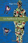 Cover-Bild zum Titel 'Les Papillons de Tamara' von 'Roger Grange'