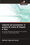 Cover-Bild zum Titel 'Libertà ed economia: il punto di vista di Hayek e Sen' von 'Adriano Lopes de Souza'