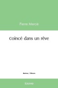 Cover-Bild zum Titel 'Coincé dans un rêve' von 'Théo Binder'