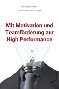 Cover-Bild zum Titel 'bwlBlitzmerker: Mit Motivation und Teamförderung zur High Performance' von 'Christian Flick, Mathias Weber'