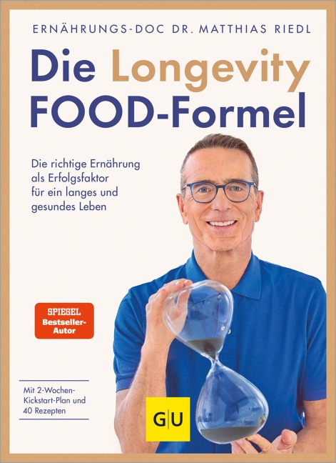 Die Longevity-Food-Formel - Matthias Riedl
