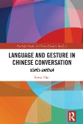 Cover-Bild zum Titel 'Language and Gesture in Chinese Conversation' von 'Kawai Chui'