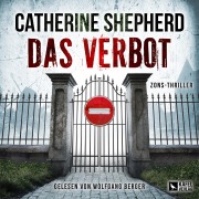 Cover-Bild zum Titel 'Das Verbot: Thriller' von 'Catherine Shepherd'