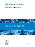 Cover-Bild zum Titel 'Historias y cuentos' von 'Alejandro Larrubiera'