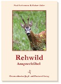Rehwild-Ansprechfibel - Hubert Zeiler, Paul Herberstein