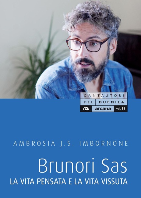 Brunori Sas. La vita pensata e la vita vissuta - Ambrosia J. S. Imbornone