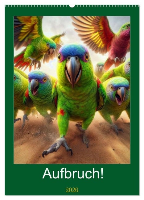 Aufbruch! (Wandkalender 2026 DIN A2 hoch), CALVENDO Monatskalender - Harald Laier