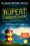 Rupert undercover - Ostfriesische Jagd - Klaus-Peter Wolf