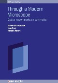 Cover-Bild zum Titel 'Through a Modern Microscope' von 'Jung Ok Park, Karthik Nayani, Mohan Srinivasarao'