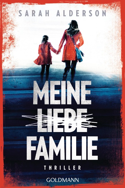 Meine liebe Familie - Sarah Alderson