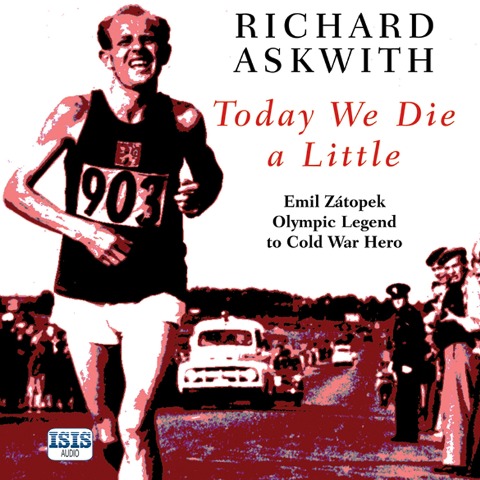Today We Die a Little - Richard Askwith