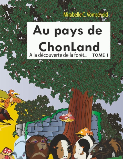 Au pays de Chonland - MirabelleC. Vomscheid