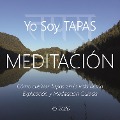 Meditación - Yo Soy Tapas - Wilma Eugenia Juan Galindo, Roy Eugene Davis