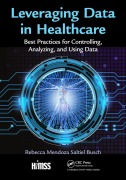Cover-Bild zum Titel 'Leveraging Data in Healthcare' von 'Rebecca Mendoza Saltiel Busch'