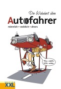 Cover-Bild zum Titel 'Die Wahrheit über Autofahrer' von ''