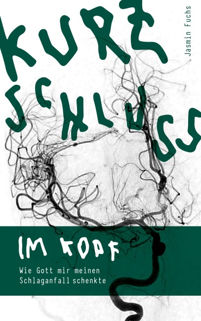 Kurzschluss im Kopf - Fuchs Jasmin