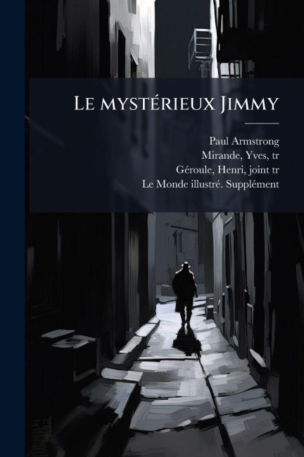 Le mystÃ(c)rieux Jimmy - Paul Armstrong