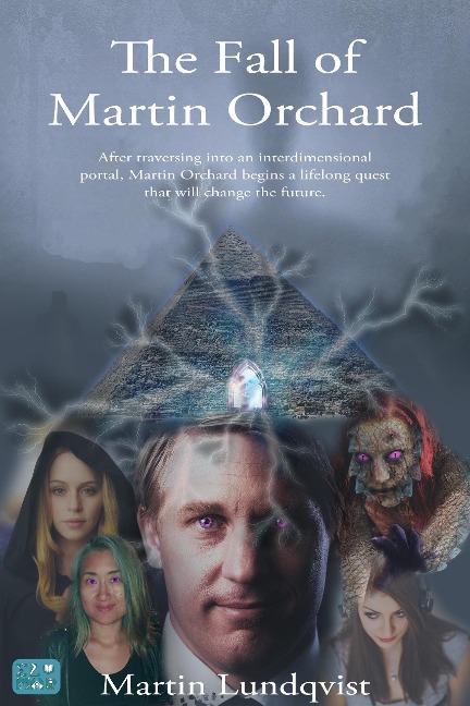 The Fall of Martin Orchard - Martin Lundqvist