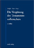 Cover-Bild zum Titel 'Die Vergütung des Testamentsvollstreckers' von 'Peter Hinrich Meier, Matthias Pruns, Wolfgang Reimann, Peter Reinfeldt, Jan K. Schiffer'