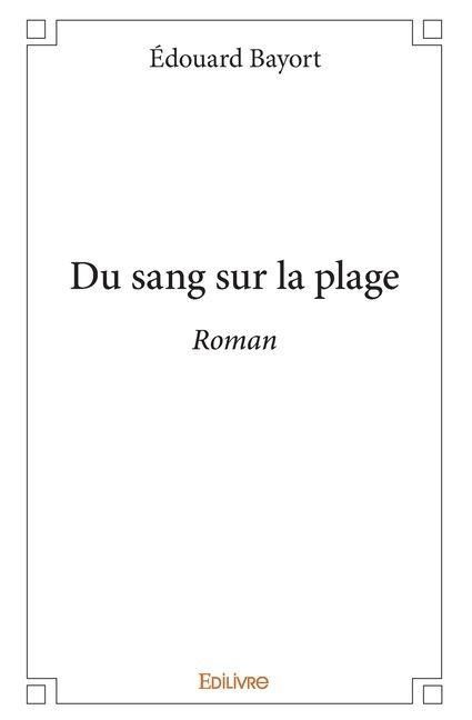 Du sang sur la plage - Édouard Bayort