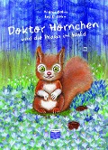 Cover-Bild zum Titel 'Doktor Hörnchen und die Praxis im Wald' von 'Andrea Böhm'