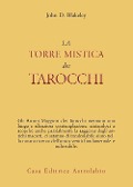 Cover-Bild zum Titel 'La torre mistica dei tarocchi' von 'John D. Blakeley'