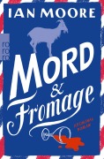 Cover-Bild zum Titel 'Mord & Fromage' von 'Ian Moore'