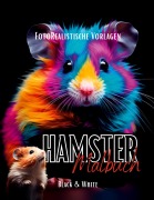 Cover-Bild zum Titel 'Malbuch Hamster "Fotorealistisch".' von 'Lucy¿s Schwarze Malbücher'