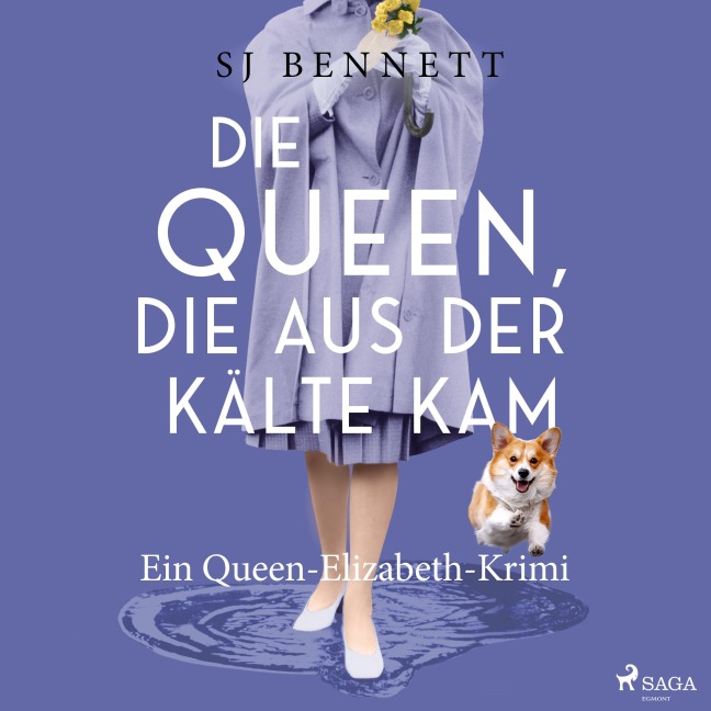 Die Queen, die aus der Kälte kam - S J Bennett