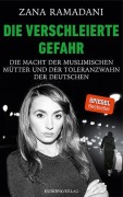 Cover-Bild zum Titel 'Die verschleierte Gefahr' von 'Zana Ramadani'