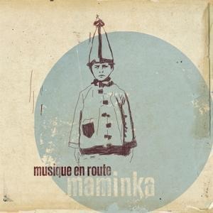 Maminka - Musique en route