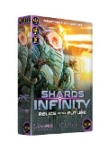 Shards of Infinity - Relics of the Future - Gary Arant, Justin Gary