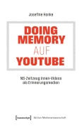 Cover-Bild zum Titel 'Doing Memory auf YouTube' von 'Josefine Honke'