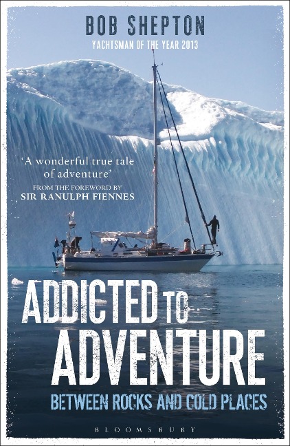 Addicted to Adventure - Revd Bob Shepton